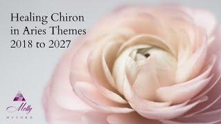 Healing Chiron in Aries Themes ~ Podcast