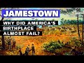 Jamestown: Why Did America’s Birthplace Almost Fail?