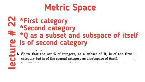 First category and second category|Q is of first category|Z is of second category as a subspace