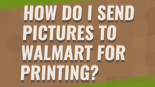 How do I send pictures to Walmart for printing? screenshot 3