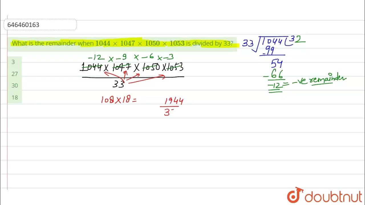what-is-the-remainder-when-1044-xx1047-xx-1050-xx-1053-is-divided-by-33