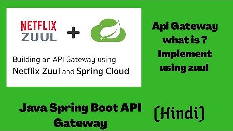 Microservices | What is API Gateway | Why it is needed | Netflix Zuul |Hindi | Spring cloud