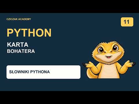 Python od zera: słowniki — karta bohatera | Lekcja 11