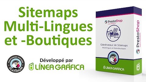 Module PrestaShop Générateur de Sitemaps Multilingues et Multi-Boutiques - Addons PrestaShop