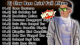 DJ SLOW BASS ARIEF FULL ALBUM/DJ EMAS HANTARAN/DJ TAK SEDALAM INI TERBARU 2024