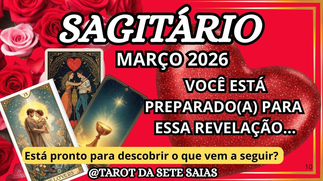 💕SAGITÁRIO💞 NÃO VAI MAIS SEGURAR, ESCONDER OU FINGIR...VAI ESCANCARAR  O QUE SENTE....