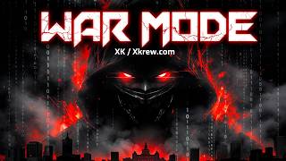 WAR MODE   XK /  Xkrew.com