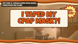 Thumbnail for A Sleep Apnea Mask # Let's Tape It