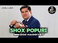 SHOX POPURI JONLI IJRODA BEKZOD HAQQIYEV Boynazarovtv SHOX POPURI JONLI IJRODA BEKZOD HAQQIYEV Boynazarovtv