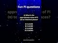 Pi Facts