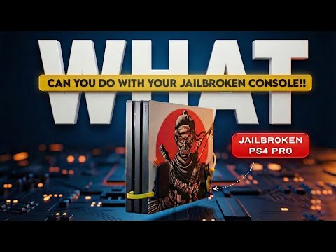 What Can You Do With Your Jailbroken PS4 Games Customisation Mods Media Modded PS4 