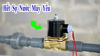 top 2 cách khắc phục triệt để tình trạng nước máy thủy cục yếu hoặc cúp nước mà nhiều thợ không biết