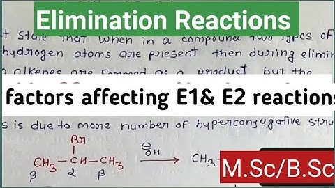Factors affecting the rate of E1 and E2 reactions #Elimination Reactions