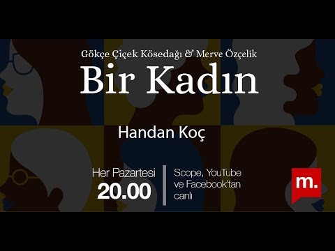 gazetecilik taban Bir Kadın (36): Handan Koç