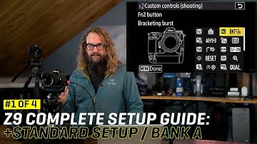 Nikon Z9 Complete Setup Guide: Standard Setup / Bank A (Video 1 of 4)