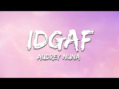 AUDREY NUNA - IdgaF (Lyrics)