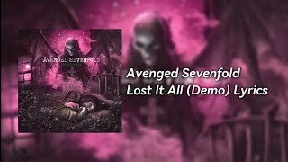 Avenged Sevenfold - Lost It All (Demo) Lyrics