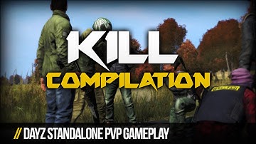 DayZ Standalone - Kill Compilation