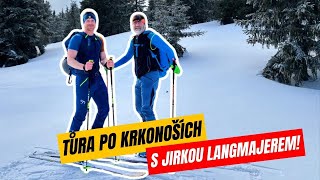 Na skialpech s Jirkou Langmajerem, Krkonoše, Pec pod Sněžkou