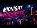 Midnight Highways 🌙🚗 | Neon Night Drive | Synthwave Car Music | Cinematic Chill Vibes