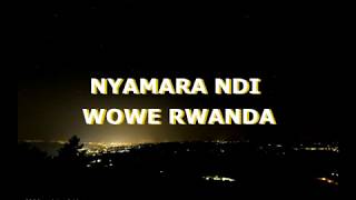 Nyamara ndi wowe Rwanda (Lyrics) - Byumvuhore J Baptiste - Vol VI