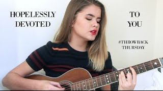 Hopelessly Devoted To You - Olivia Newton John / Cover by Jodie Mellor #ThrowbackThursday chords