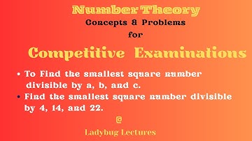 Number theory (9) |To Find the #smallestsquarenumber divisible by a, b, and c.