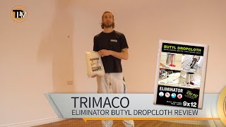 PRODUCT REVIEW TRIMACO ELIMINATOR BUTYL DROPCLOTH