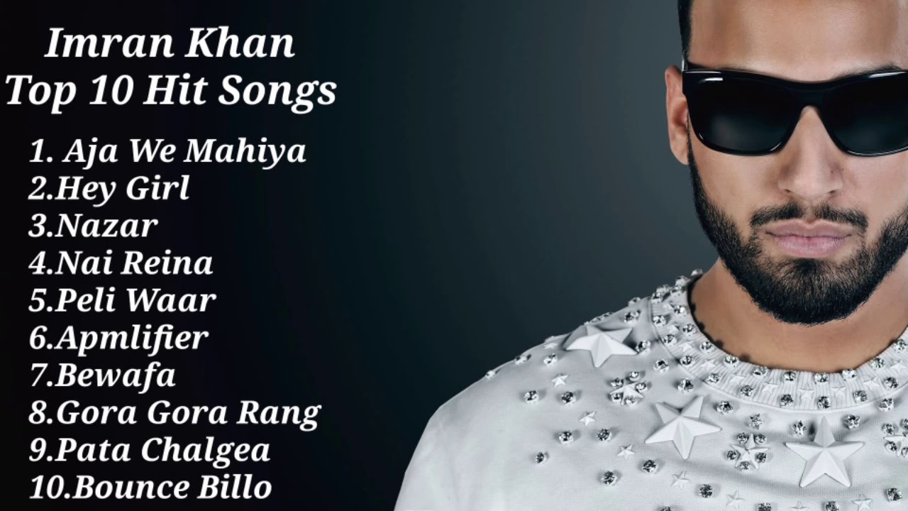 Imran Khan Top 10 Best Songs 2021By SB Player