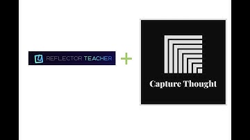 Reflector Teacher + Capture Thought