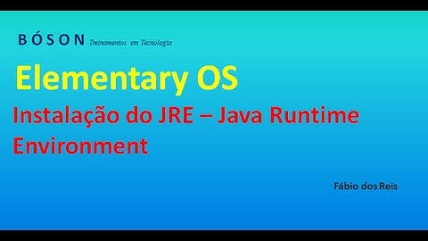 Instalação do Java (JRE) no Elementary OS (também para Ubuntu e Mint)