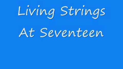 Living Strings - At Seventeen