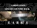 GIVE MY COUNTRY BACK // AARON LEWIS //