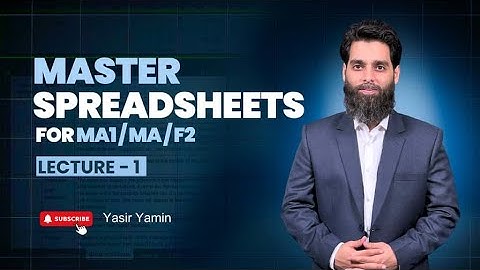 Master Spreadsheets for MA1 / MA / F2 – Lecture Series 1-5 | Must-Watch for ACCA Student