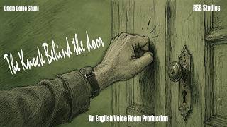 The Knock Behind the Door| English Voice Room| CGS
