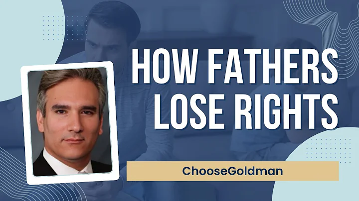 What Qualifies A [Father To Lose His Rights] - ChooseGoldman.com