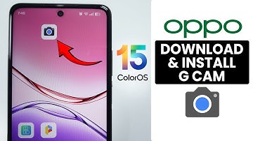 How to Download & Install Google Camera (GCAM) on ANY Oppo Phone