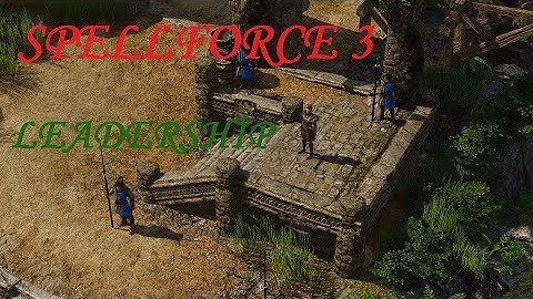 Spellforce 3 - Advanced Skills Leadership