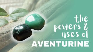 Aventurine: Spiritual Meaning, Powers And Uses