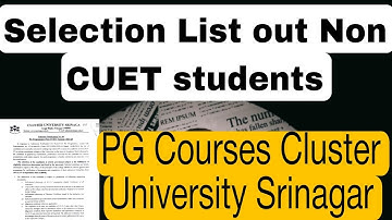 PG NON CUET Students selection list out • MA MSC Mcom cluster University Srinagar