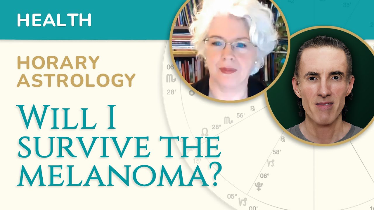 Medical Horary Astrology 'Will I survive the melanoma?' YouTube