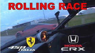 Rolling Race #37 | Ferrari 458 Italia vs Honda CR-X Turbo