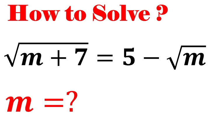 Math Olympiad Question. A Nice Radical problem √(𝒎+𝟕)=𝟓−√𝒎. Simplify radical Expression