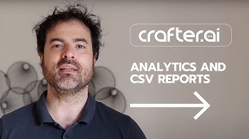 Crafter.ai Tutorial - Analytics, message transcripts and csv reports