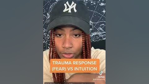 Trauma response (fear) vs. Intuition : How to tell the difference!