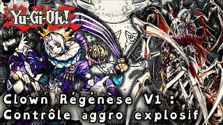 Clown Regenesis V1 : Contrôle aggro explosif ! (Deck Profile, combos, etc.)