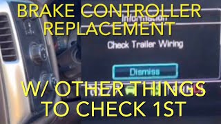 CHECK TRAILER WIRING ON CHEVY CLUSTER WHAT TO CHECK TRK/TRAILER W/ELECTRIC BRAKE CONTROLLER REPLACED by DIY Dan 3,051 views 6 months ago 7 minutes, 20 seconds