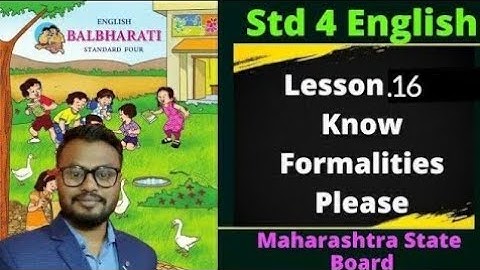 lesson 16. Know Formalities Please part 1, English balbharti, Maharashtra Board,  student point