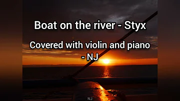 Boat On The River - Styx - Cover on the piano and the violin