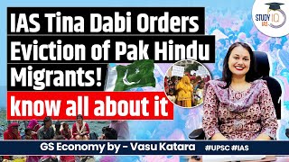 IAS Tina Dabi Defends Official Order to Evict Pakistani Hindu Migrants, Know Details | UPSC